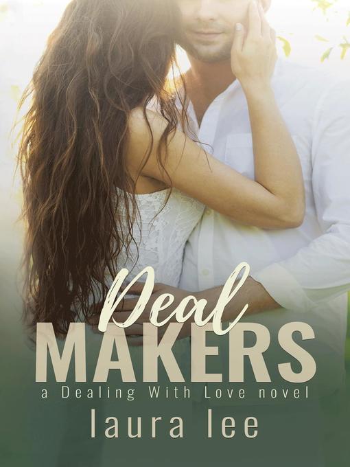Title details for Deal Makers by Laura Lee - Available